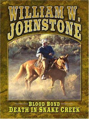 Blood Bond: Death in Snake Creek [Large Print] 0786293403 Book Cover