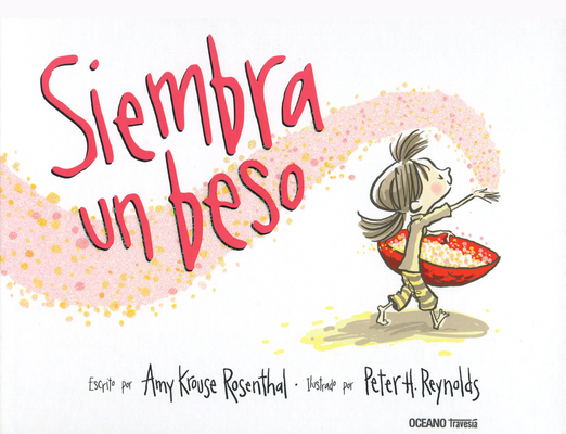 Siembra Un Beso [Spanish] 6074009597 Book Cover