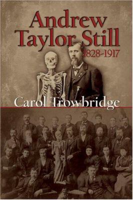 Andrew Taylor Still, 1828-1917 1931112789 Book Cover