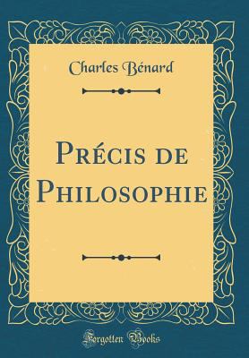 Pr?cis de Philosophie (Classic Reprint) [French] 0656240431 Book Cover