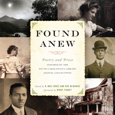 Found Anew: Poetry and Prose Inspired by the So... 1611175658 Book Cover