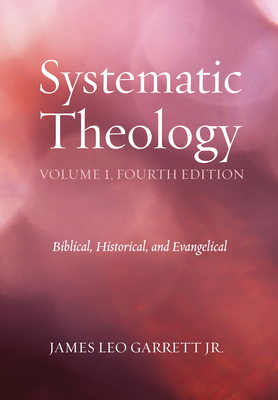 Systematic Theology: Biblical, Historical, and ... 1625648510 Book Cover