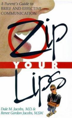 Zip Your Lips: A Parent's Guide to Brief and Ef... 1862044015 Book Cover