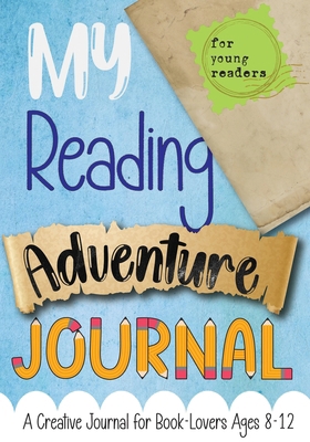 My Reading Adventure Journal: A Creative Journa... 1733152466 Book Cover