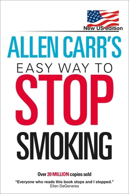 Allen Carr's Easy Way to Stop Smoking: New Us E... 0615482155 Book Cover
