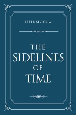 The Sidelines of Time 1480841382 Book Cover