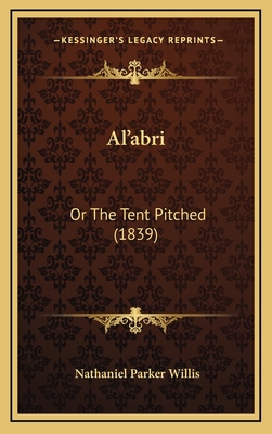 Al'abri: Or the Tent Pitched (1839) 1164713981 Book Cover