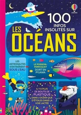 100 infos insolites sur les océans [French] 1474996280 Book Cover