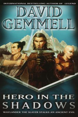 Hero in the Shadows: A Waylander the Slayer Novel 0345432231 Book Cover