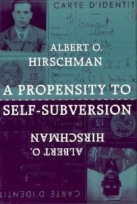 A Propensity to Self-Subversion 0674715578 Book Cover