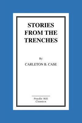 Stories From the Trenches 1519452772 Book Cover