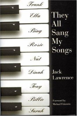 They All Sang My Songs 1569802793 Book Cover