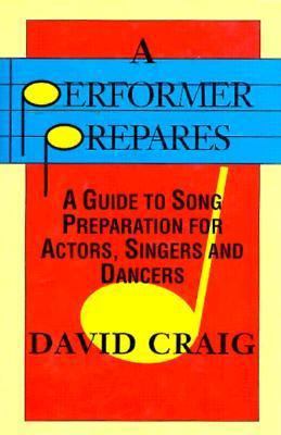 A Performer Prepares: A Guide to Song Preparati... 1557831335 Book Cover