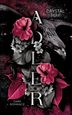 Adler: Dark Romance [German] 3384187849 Book Cover