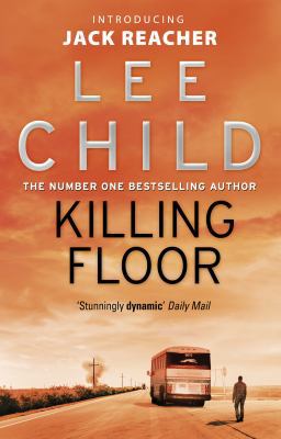 Killing Floor: (Jack Reacher 1) 0553826166 Book Cover