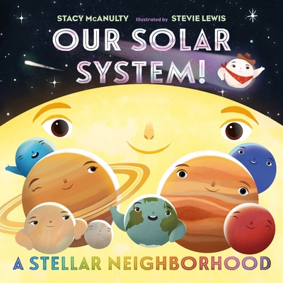 Our Solar System! a Stellar Neighborhood 1250813476 Book Cover