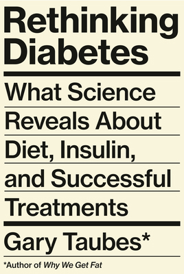 Rethinking Diabetes: What Science Reveals about... 0525520082 Book Cover