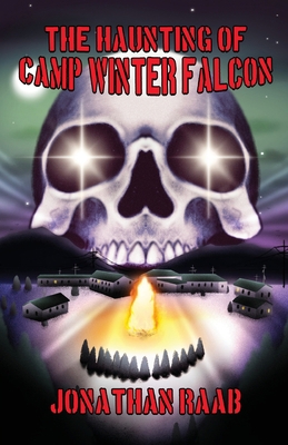 The Haunting of Camp Winter Falcon 0997080396 Book Cover