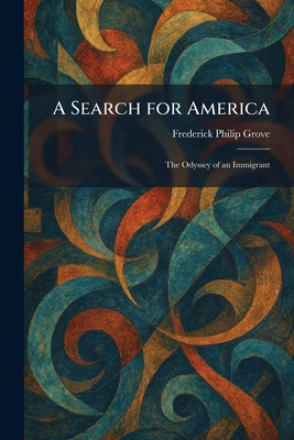 A Search for America: The Odyssey of an Immigrant 1025975413 Book Cover
