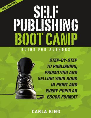 Self-Publishing Boot Camp Guide for Authors: St... 0964644568 Book Cover