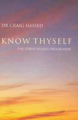 Know Thyself: The Stress Release Programme 085572336X Book Cover