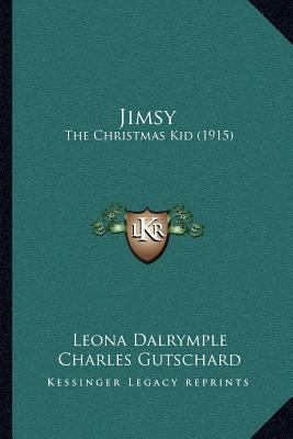 Jimsy: The Christmas Kid (1915) 1166926680 Book Cover