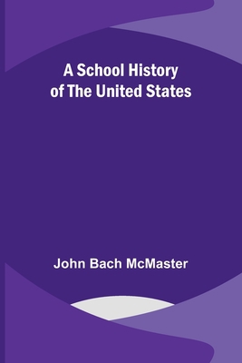 A School History of the United States 9357916377 Book Cover