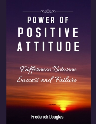 Power Of Positive Attitude - Difference Between... 1657389707 Book Cover