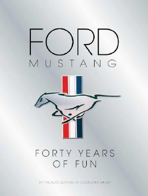 Ford Mustang 40 Years of Fun 0785398724 Book Cover