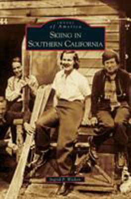 Skiing in Southern California 1531635334 Book Cover