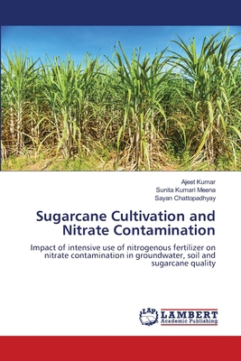 Sugarcane Cultivation and Nitrate Contamination 6206162923 Book Cover