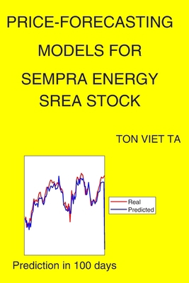 Price-Forecasting Models for Sempra Energy SREA... B08P3SBNNH Book Cover