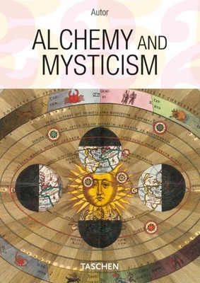 Alchemy & Mysticism: The Hermetic Cabinet 3836514265 Book Cover