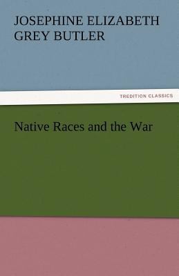 Native Races and the War 3842475365 Book Cover