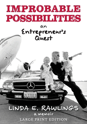 Improbable Possibilities: An Entrepreneur's Quest [Large Print] 1966426038 Book Cover