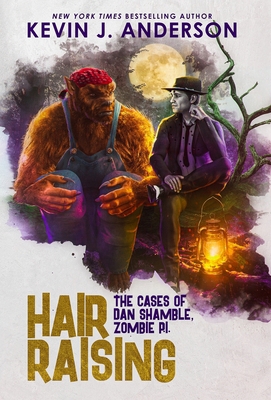 Hair Raising: Dan Shamble, Zombie P.I. 1680570102 Book Cover