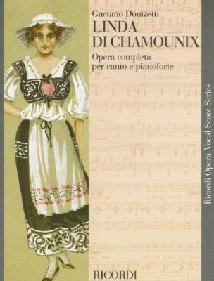 Linda Di Chamounix: Opera Completa Per Canto E ... 0040420566 Book Cover