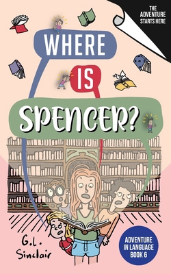 Where is Spencer? B0H3P2C3YH Book Cover