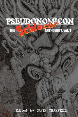 Pseudonomicon: Schlock Webzine 146799975X Book Cover