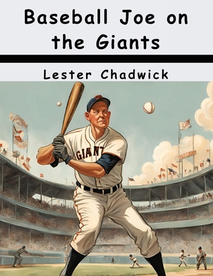Baseball Joe on the Giants 1836577834 Book Cover