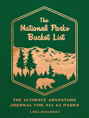 The National Parks Bucket List: The Ultimate Ad... 0760386811 Book Cover