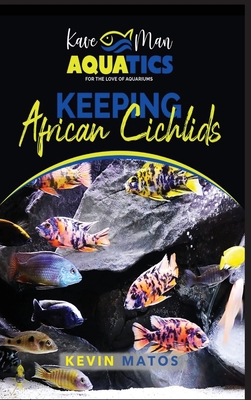 Keeping African Cichlids: Complete beginners gu... [Large Print] B0BLFWPKD2 Book Cover