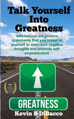 Talk Yourself into Greatness B0D21R93DY Book Cover
