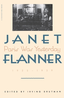 Paris Was Yesterday: 1925-1939 0156709902 Book Cover
