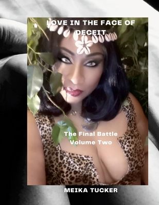 Love In The Face Of Deceit The Final Battle: Su... 1458339483 Book Cover