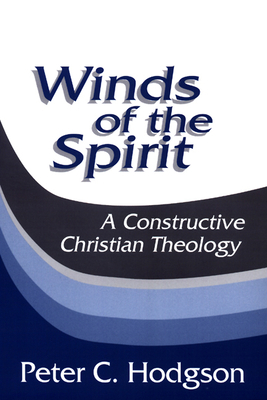 Winds of the Spirit: A Constructive Christian T... 0664254438 Book Cover