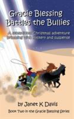Gracie Blessing Battles the Bullies 1912256487 Book Cover