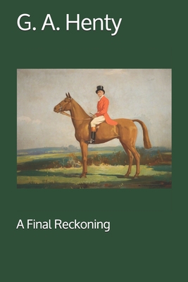 A Final Reckoning 1690117338 Book Cover