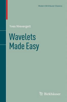 Wavelets Made Easy 1461460050 Book Cover