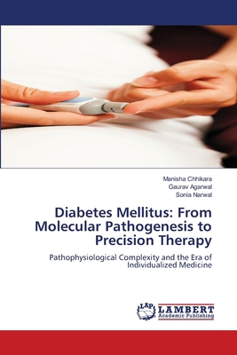 Diabetes Mellitus: From Molecular Pathogenesis ... 620975533X Book Cover